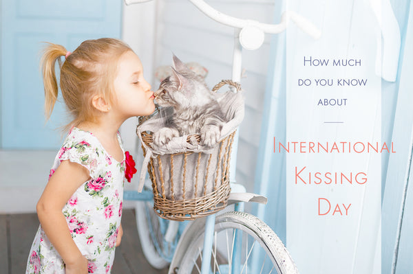 How much do you know about International Kissing Day?