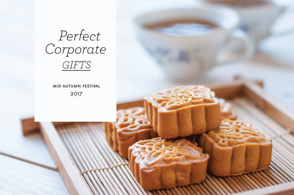 Perfect Corporate Gifts for Mid-Autumn Festival